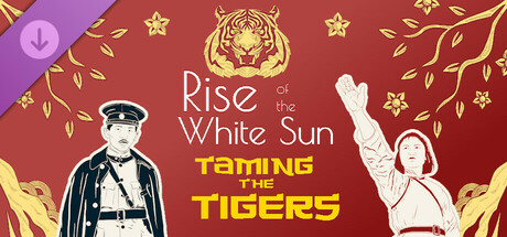 Rise of the White Sun - Taming the Tigers cover art