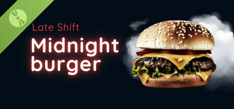 Late Shift - Midnight Burger Demo cover art