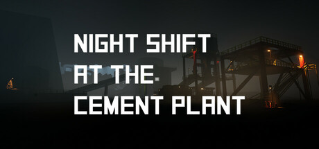 Night Shift at the Cement Plant