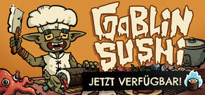 Goblin Sushi