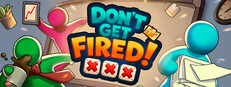 Don't Get Fired!