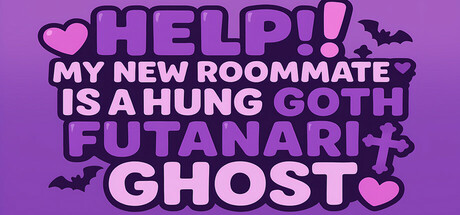 HELP! My New Roommate is a Hung Goth Futanari Ghost !