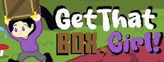 Get That Box, Girl!