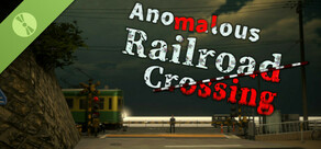 Anomalous Railroad Crossing [DEMO]