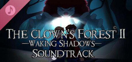 The Clown's Forest 2: Waking Shadows Soundtrack banner image