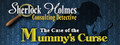 Sherlock Holmes Consulting Detective: The Case of the Mummy's Curse