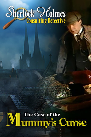Cover art of Sherlock Holmes Consulting Detective: The Case of the Mummy's Curse