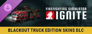 DLC: Firefighting Simulator: Ignite - Blackout Truck Edition Skins DLC