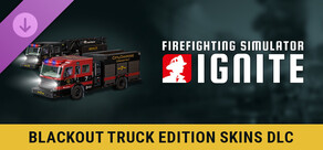 Firefighting Simulator: Ignite - Blackout Truck Edition Skins DLC
