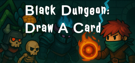 黑地牢:抽卡 Black Dungeon: Draw A Card cover art