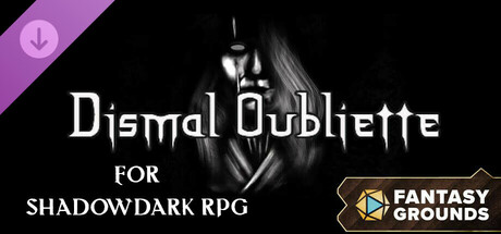 Fantasy Grounds - Dismal Oubliette for Shadowdark RPG Header Image