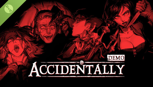 ACCIDENTALLY Demo