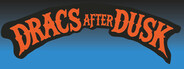 Dracs After Dusk