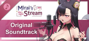 Mirai's Midnight Stream Soundtrack