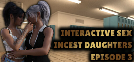 Interactive Sex - Incest Daughters - Episode 3 cover art