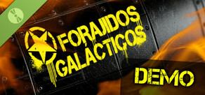Forajidos Galácticos Demo
