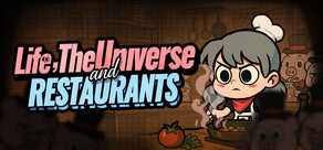 Life, the Universe, and Restaurants
