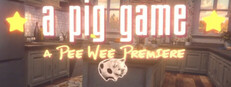 a pig game: A Pee Wee Premiere