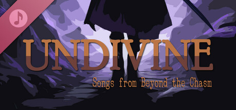 Undivine OST - Songs from Beyond the Chasm banner image