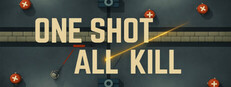 One Shot All Kill