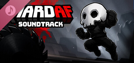 HardAF Soundtrack