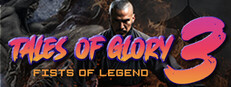 Tales Of Glory 3 : Fists of Legend