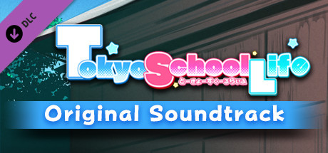 Tokyo School Life - Original Soundtrack banner image