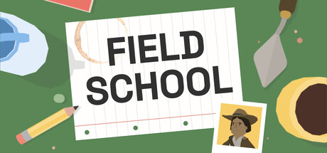 Field School