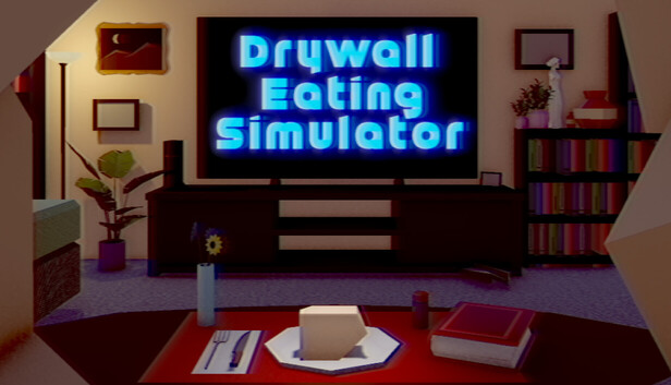 Drywall Eating Simulator
