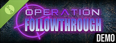 Operation: Followthrough Demo Small Capsule Image
