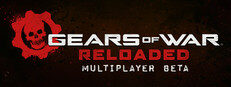 Gears of War: Reloaded Beta