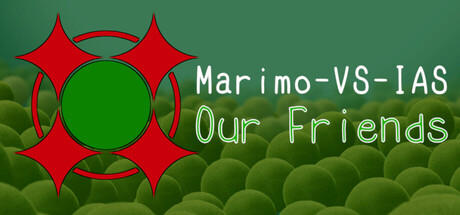 Marimo-VS-IAS: Our Friends cover