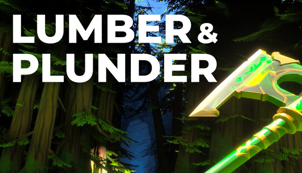 Lumber and Plunder