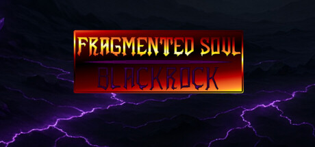 Fragmented Soul: Blackrock