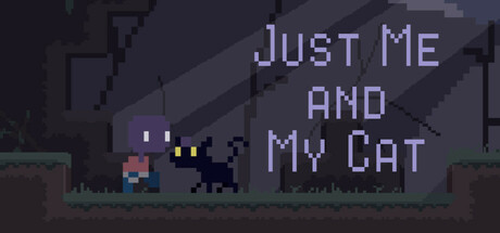 Just Me and My Cat