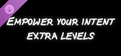Empower Your Intent - Donation! + Extra Levels cover art