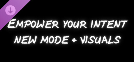 Empower Your Intent - Donation! New Mode + Visuals cover art