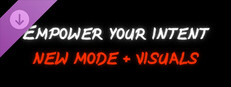 Empower Your Intent - Donation! New Mode + Visuals game capsule image