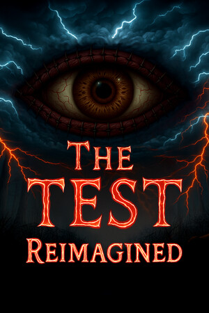 The Test: Reimagined