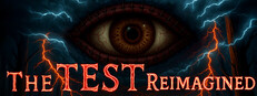 The Test: Reimagined