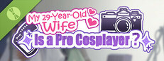 My Wife Wants to Be a Professional Cosplayer?! Demo Small Capsule Image