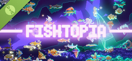 FISHTOPIA 深海物语 Demo