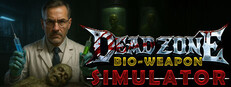Dead Zone: Bio-Weapon Simulator game capsule image