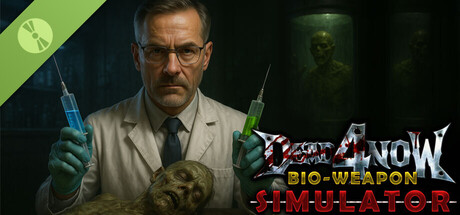 Dead 4 Now: Bio-Weapon Simulator Demo
