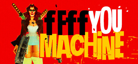 FFFF YOU MACHINE — Steam game cover