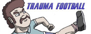 Trauma Football