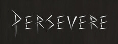 Persevere
