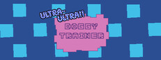 Ultra-Ultra Doggy Trainer!!