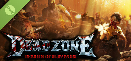 Dead Zone: Rebirth of Survivors Demo cover art