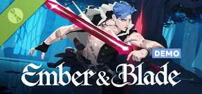 Ember and Blade Demo